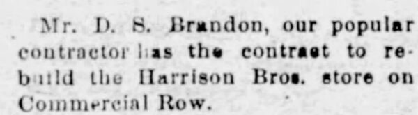 Daniel Brandon rebuilt Harrison Brothers in 1901.